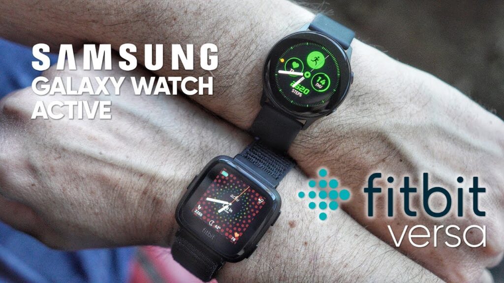 Galaxy Watch Active Vs Fitbit Versa