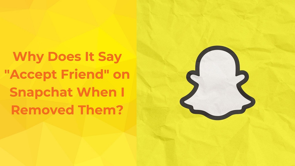 What does it mean when Snapchat says accept friend